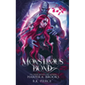 Monstrous Bond: A Monster Romance Novella