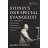 Sydney's One Special Evangelist: John C. Chapman and the Shaping of Anglican Evangelicalism and Australian Religious Life, 1968-2001