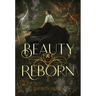 Beauty Reborn