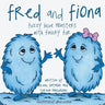 Fred and Fiona: Fuzzy Blue Monsters with Finicky Fur