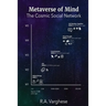 Metaverse of Mind: The Cosmic Social Network