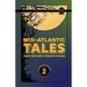 Mid-Atlantic Tales: Short Mystery and Horror Stories