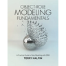 Object-Role Modeling Fundamentals: A Practical Guide to Data Modeling with ORM