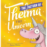 The Return of Thelma the Unicorn
