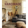 The Handmade Home: Inspiring Homes of Collectors and Creators