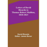 Letters of David Ricardo to Thomas Robert Malthus, 1810-1823