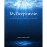 My Deepest Me