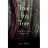 Tree by Tree: Saving North America's Eastern Forests