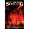 They All Died Screaming