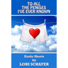 To All the Penises I've Ever Known: Erotic Shorts by Lori Schafer