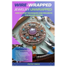 Wire-Wrapped Jewelry Unwrapped: Step By Step Techniques And Projects For Beaded Design