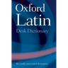 Oxford Latin Desk Dictionary