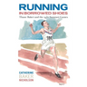 Running in Borrowed Shoes: Thane Baker and the 1952 Summer Games