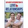 Gay Men's Introduction to Love and Relationships