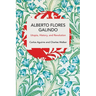 Alberto Flores Galindo: Utopia, History, and Revolution
