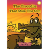 The Crocodile That Stole The Sun