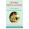 Home Education (The Home Education Series)