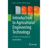 Introduction to Agricultural Engineering Technology: A Problem Solving Approach