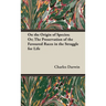 On the Origin of Species;Or; The Preservation of the Favoured Races in the Struggle for Life