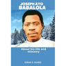Joseph Ayo Babalola: About his life and ministry