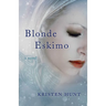Blonde Eskimo