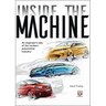 Inside the Machine: An Engineer's Tale of the Modern Automotive Industry