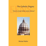 The Catholic Dogma: "Extra Ecclesiam Nullus omnino Salvatur"