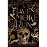 A Haven of Smoke and Ruin