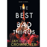 The Best Bad Things: A Point Companion Novel