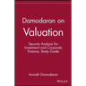 Damodaran on Valuation, Study Guide: Security Analysis for Investment and Corporate Finance