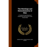 The Histology and Histochemistry of Man: A Treatise On the Elements of Composition and Structure of the Human Body