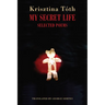 My Secret Life: Selected Poems