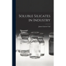 Soluble Silicates in Industry