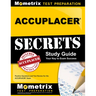 Accuplacer Secrets Study Guide: Practice Questions and Test Review for the Accuplacer Exam