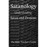 Satanology: Understanding Satan and Demons