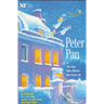 Peter Pan: Or the Boy Who Would Not Grow Up: A Fantasy in Five Acts