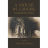 A House in Lahore: Growing up Jewish in Pakistan