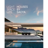 Light Space Life: Houses by Saota