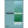 Decolonizing Development: Colonial Power and the Maya