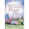 Songs and Poems from a Yielded Heart