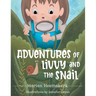 Adventures of Livvy and the Snail