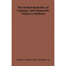 The Herbal Remedies of Culpeper and Simmonite - Nature's Medicine