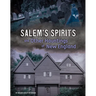 Salem's Spirits and Other Hauntings of New England