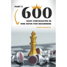 600 Easy Checkmates in One Move for Beginners, Part 3