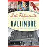 Lost Restaurants of Baltimore