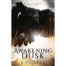 Awakening Dusk