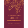 The Imitation of Christ Deluxe Edition: Classic Devotions in Today's Language