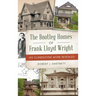 Bootleg Homes of Frank Lloyd Wright: His Clandestine Work Revealed