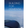 Building for Dementia