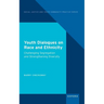 Youth Dialogues on Race and Ethnicity: Challenging Segregation and Strengthening Diversity